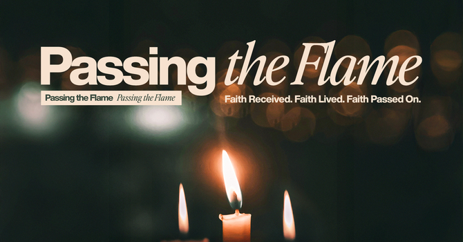Passing the Flame