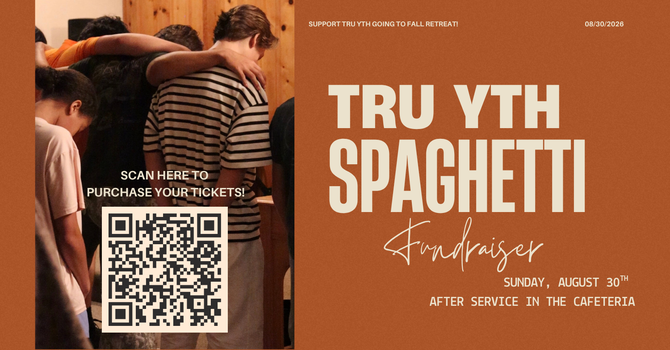 Tru YTH Spaghetti Fundraiser Lunch