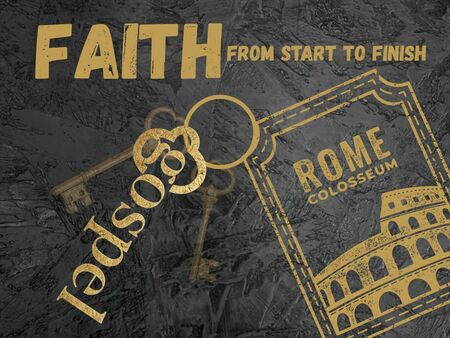 Romans: By Faith From Start to Finish