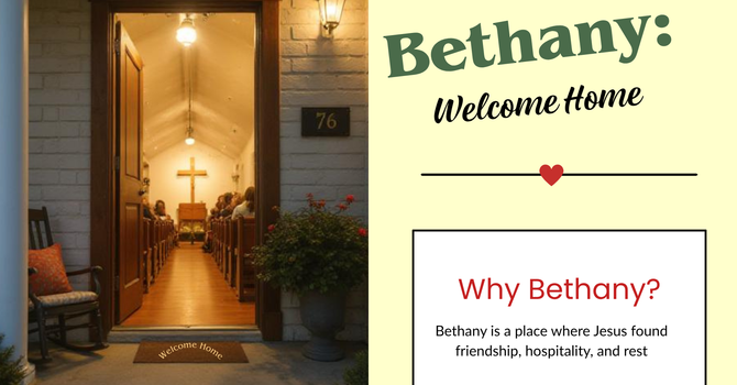 Bethany Sunday: Welcome Home