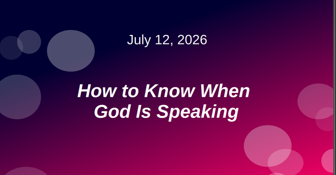 How to Know When God Is Speaking