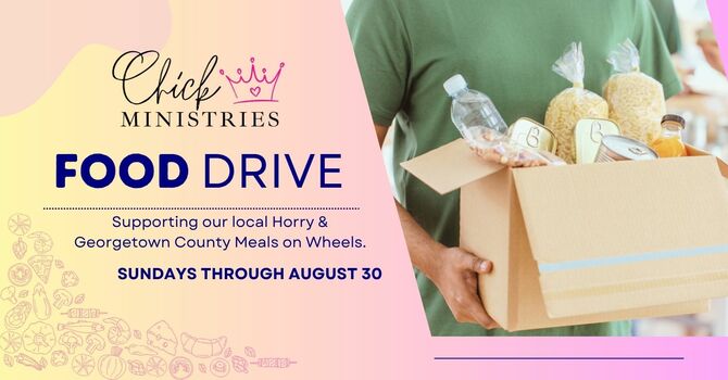 Chick Ministries & Meals on Wheels Food Drive