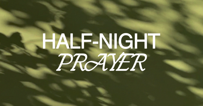 Half-Night Prayer