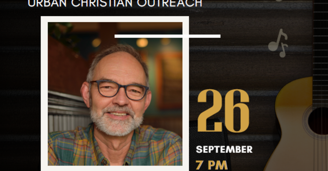 An Evening with Glen Soderholm&nbsp;in support of Urban Christian Outreach