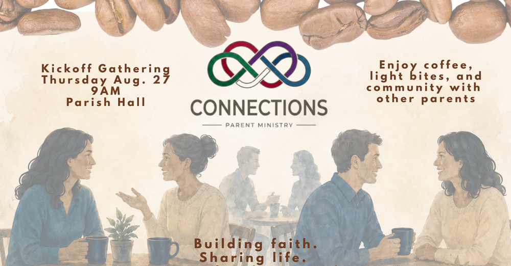 Connections - Parent Ministry Kick-off