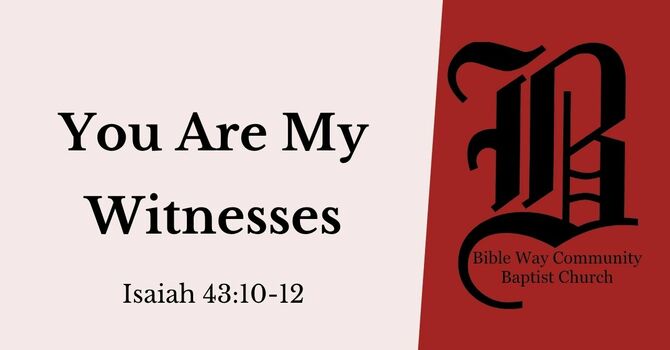 You Are My Witnesses
