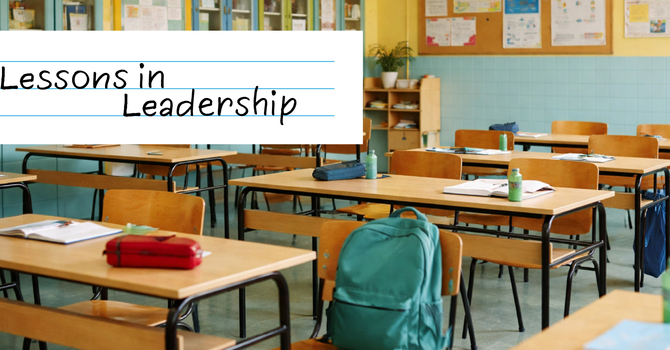 Lessons in Leadership, every Sunday through September 13th.