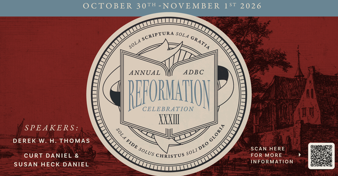 33rd Annual Reformation Conference