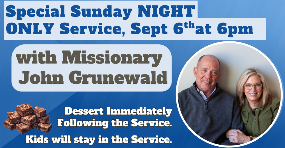 Guest Speaker: Missionary John Grunewald