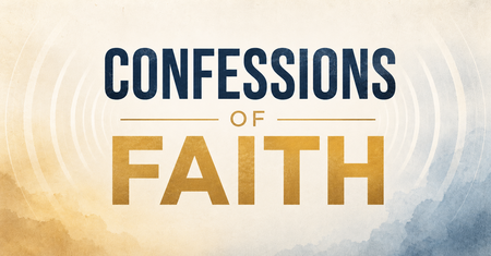 Confessions of Faith