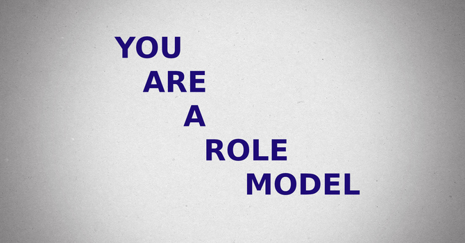 You Are A Role Model