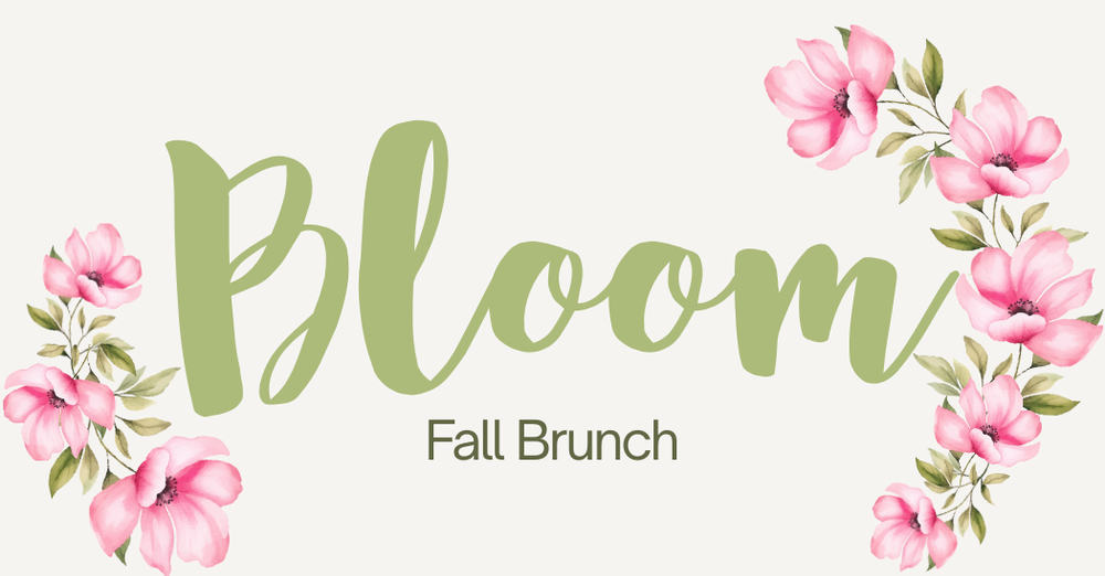 Bloom Brunch 