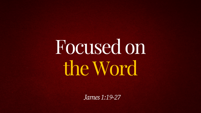 Focused on the Word