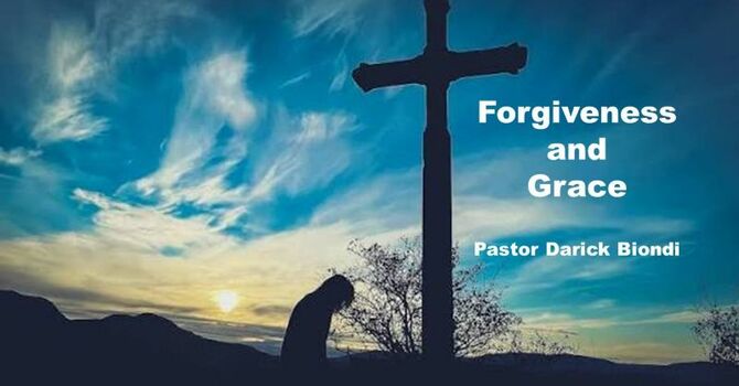 Forgiveness and Grace