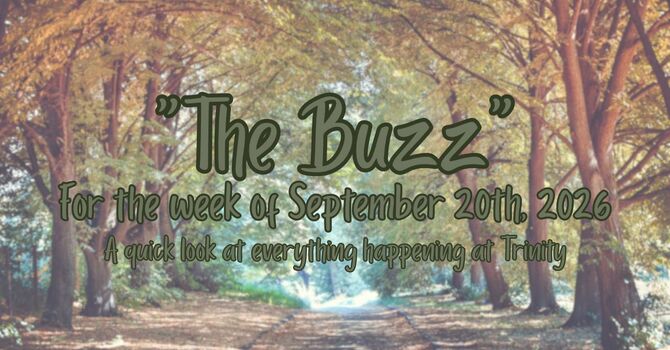 The Weekly Buzz for September 20th, 2026