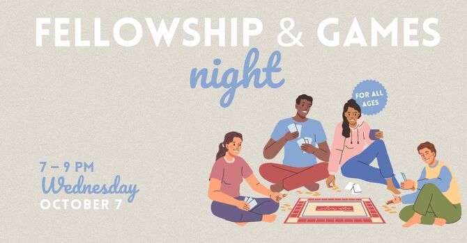 Fellowship and Games Night