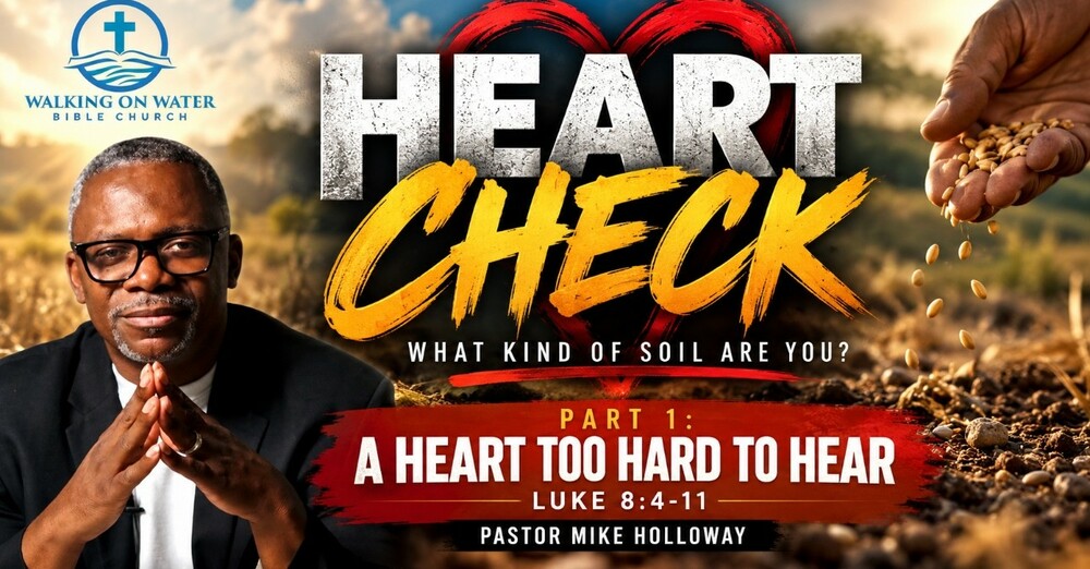 A Heart Too Hard to Hear - Luke 8:4-12