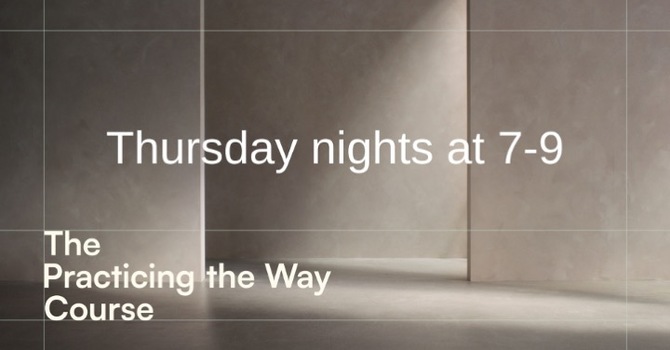 The Practicing the Way Course