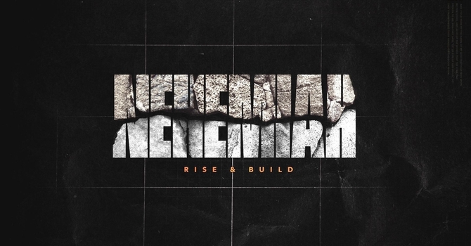 Nehemiah | Responding to the Call