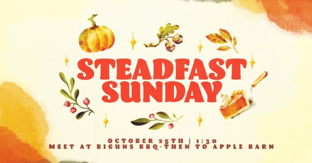 Steadfast Sunday