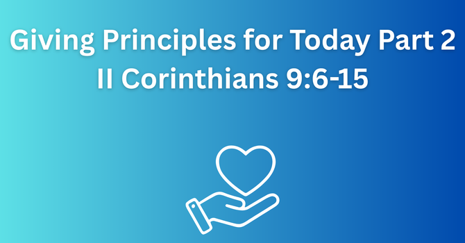 Giving Principles for Today Part 2
