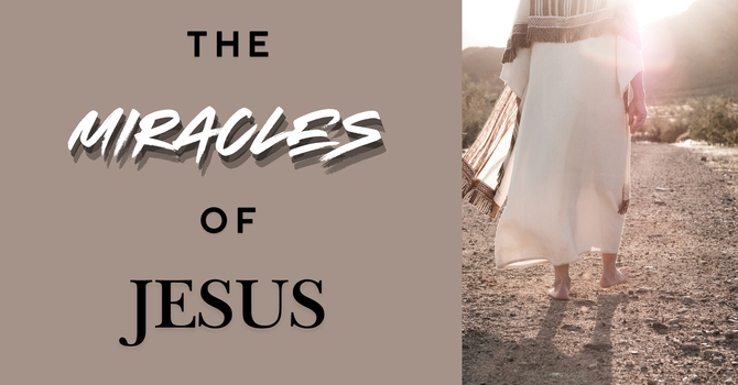 The Miracles of Jesus