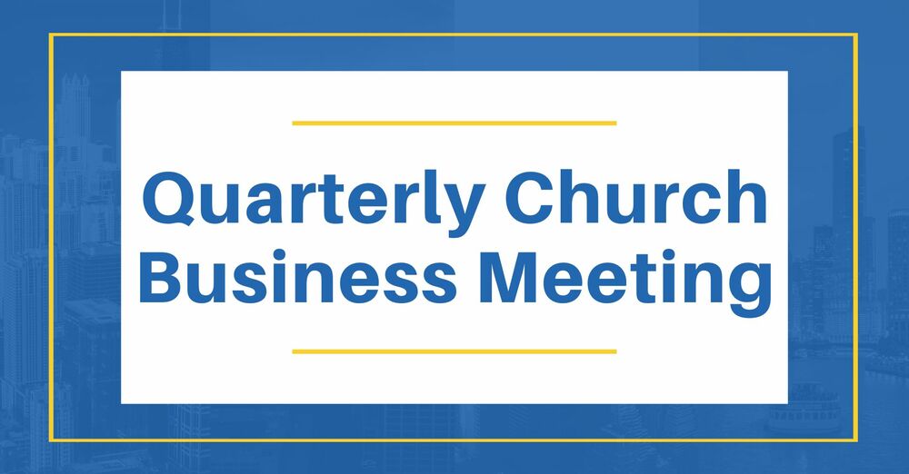Quarterly Business Meeting