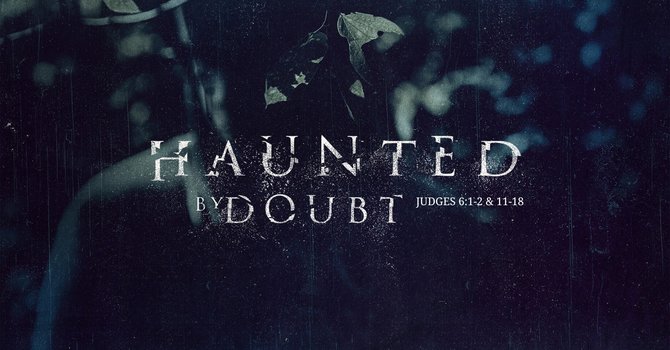 Haunted by Doubt