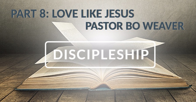 Discipleship Part 8