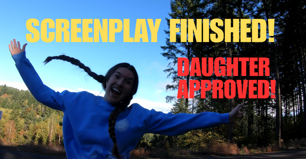 I FINISHED THE SCREENPLAY-and Lived it Along the Way